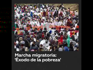 Miles de migrantes marchan en méxico hacia la frontera con estados unidos