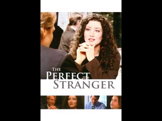 O encontro perfeito / the perfect stranger (2005)