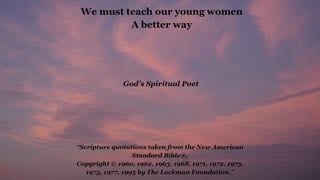 We must teach our young women a better way (revised)