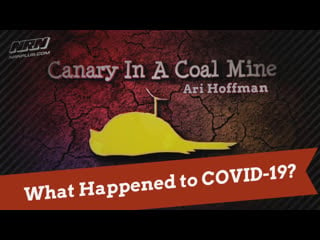 What happened to covid 19? | canary in a coal mine s1 ep26| nrn+