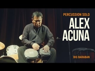 Alex acuna percussion solo