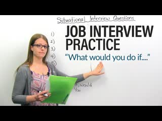 How to succeed in your job interview situational questions