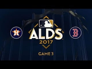 Mlb 2017 / аlds / / game 4 / houston astros @ boston red sox