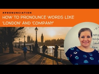 English pronunciation lesson how to pronounce words like 'company'