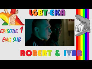 Robert & ivar gay storyline episode 1 subtitles english