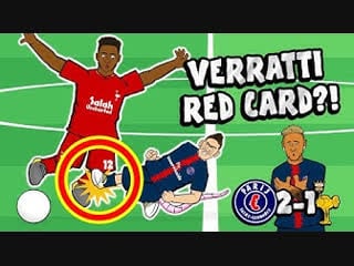 🔴verratti red card?!🔴 psg vs liverpool 2 1(parody goals highlights champions league neymar bernat)