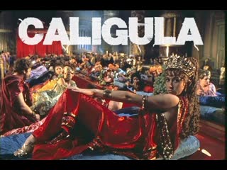 🎬 🔞 калигула (1979) caligula (tinto brass) тинто брасс 🔞 эпический эротический пеплум кинофильм