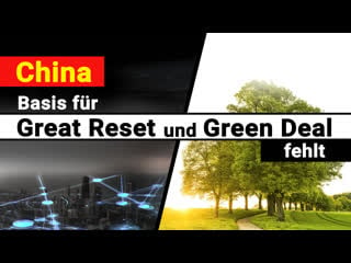 China basis für great reset und green deal fehlt!