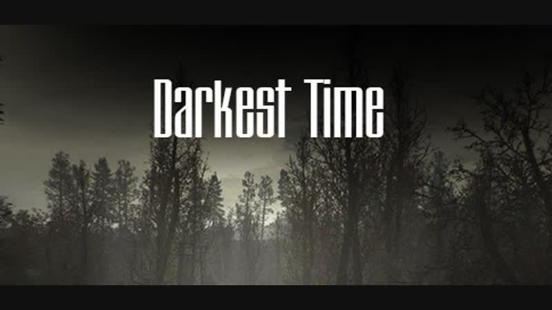 Darkest time extended + armstalker