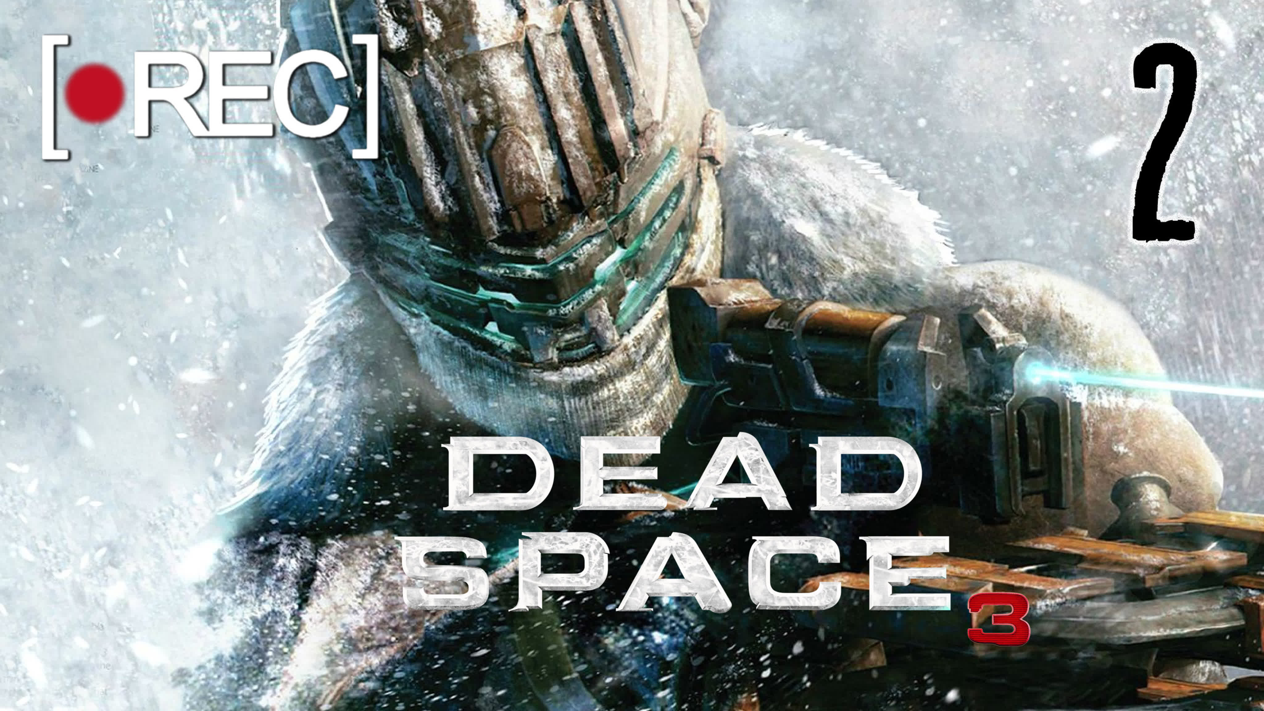 Dead space 3 ☣ playthrough #2