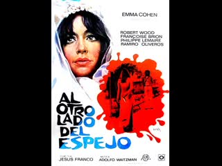 Непристойное зеркало al otro lado del espejo (1973) испания, франция