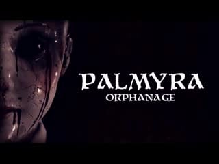 Palmyra orphanage trailer