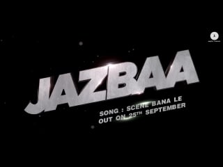 Aaj raat ka scene teaser jazbaa badshah shraddha pandit