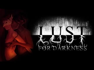 Lust for darkness прохождение сплошной разврат и сиськи масиськи (в игре)