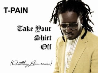 T pain take your shirt off (anthony laim crazy remix) cut лейбл mediadrive excluzive