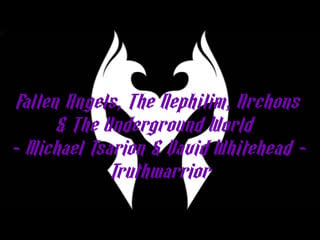 Fallen angels, the nephilim, archons & the underground world michael tsarion & david whitehead truthwarrior