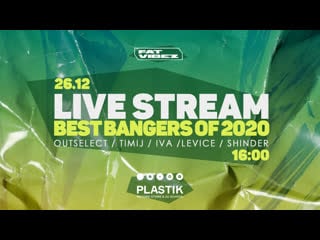 Fat vibez live stream / best bangers of 2020