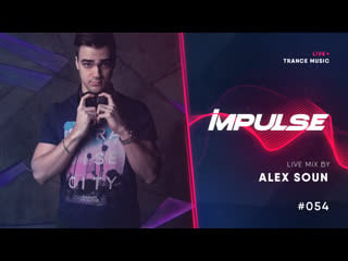 Impulse live 054 alex soun