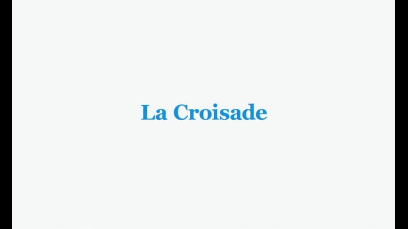 The crusade / la croisade (2021) dir louis garrel