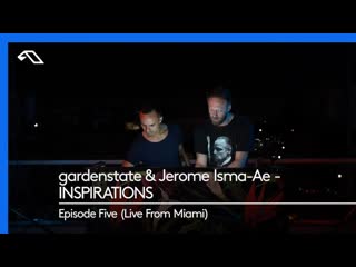 Трансляция i hd [ o4 o4 2o21 ] ►gardenstate & jerome isma ae inspirations, episode five (live from miami) #2o21