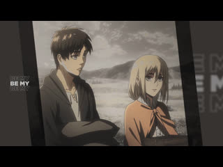 Eren & historia | be my baby