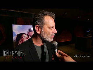 Ozan güven "çok keyif aldım filmden" #i̇kimizinyerine