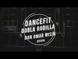 Don omar dobla rodilla@dancefit