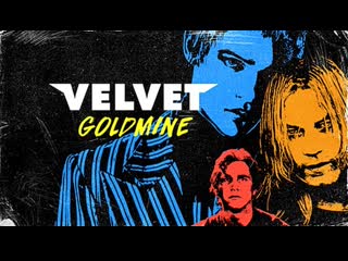 Velvet goldmine (1998) ita+sub en ru full hd