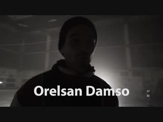 Orelsan ft damso rêves bizarres [making of officiel]