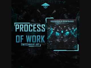 Switchwave art – process of work for «robo kitty» by excision & downlink