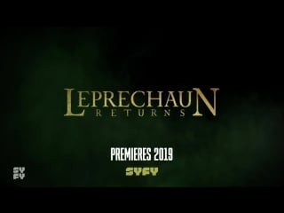 Leprechaun returns teaser coming in 2019 to syfy syfy