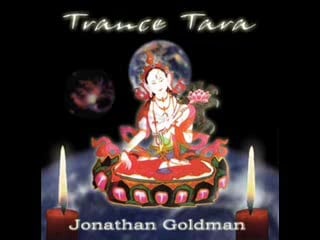 Jonathan goldman dreamtime tara to evoke the goddess