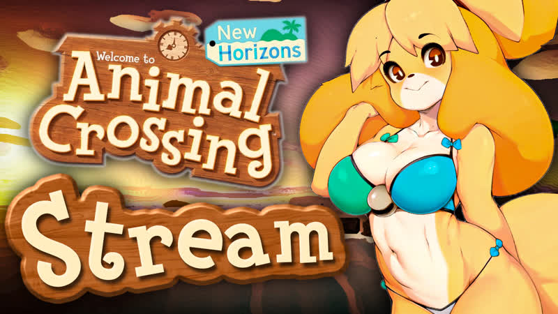 🔴 стрим porn crossing! дорого яичко в христов день! | sex crossing new horizons (стрим)