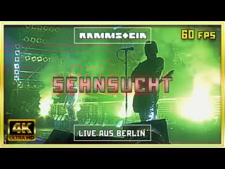Rammstein sehnsucht live aus berlin 1998 русские субтитры 4k 60fps remastered