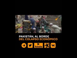 Pakistán al borde del colapso económico