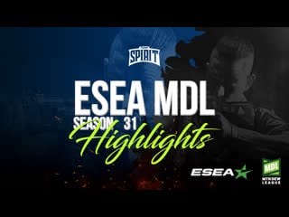 Esea mdl season 31 europe highlights