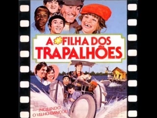 01 a filha dos trapalhões