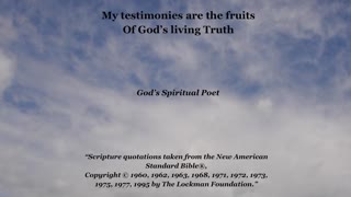 My testimonies are the fruits of god's living truth