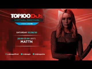 Mattn live from the top 100 djs virtual festival 2020