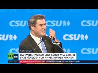 Söder auf csu parteitag bundesregierung leistet historisch schlechte arbeit