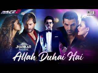 Allah duhai hai i saif ali khan, john abraham, anil kapoor, deepika padukone, jacqueline fernandez
