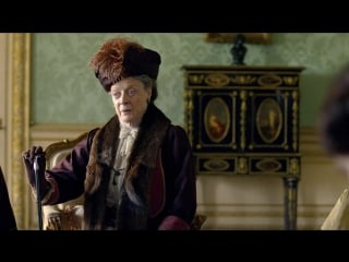 Downton abbey |1х03| вдовствующая графиня грэнтэм