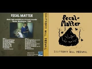 Fecal matter illiteracy will prevail (new sound/disc 1)