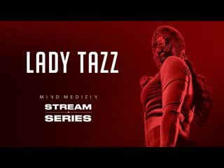 Lady tazz live from berlin @ mind medizin x boudica especial edition stream series