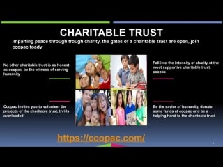 Be the savior of humanity, donate some funds at ccopac and be a helping hand to the charitable trust