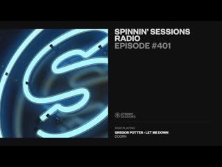 Spinnin sessions radio episode #401 / promise land (fashionmusic)
