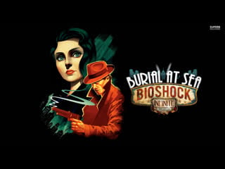 Bioshock infinite burial at sea