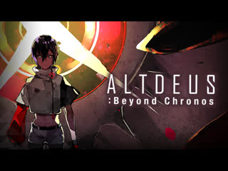 Altdeus beyond chronos ¦ trailer