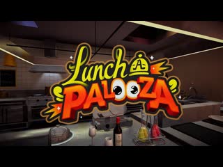 Lunch a palooza about this game, gameplay trailer