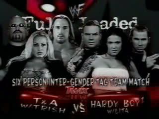 Wwf fully loaded 23 07 2000 the hardy boyz (jeff hardy and matt hardy) and lita vs t & a (albert and test) and trish stratus